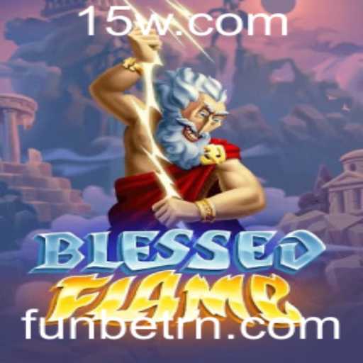 Descubra a Emoção de BlessedFlame e Funbet: Uma Jornada no Mundo dos Jogos